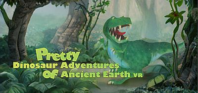 古地球恐龙历险记（Pretty Dinosaur Adventures of Ancient Earth VR)